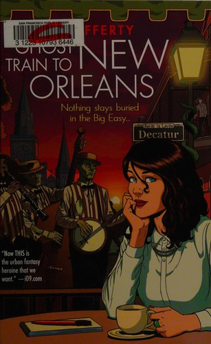 The Ghost Train To New Orleans by Mur Lafferty