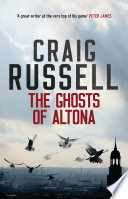 The Ghosts of Altona by Craig Russell