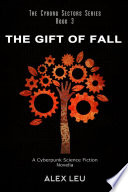 The Gift of Fall by Alex Leu