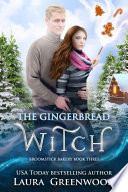 The Gingerbread Witch by Laura Greenwood