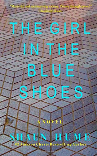 The Girl in the Blue Shoes by Shaun Hume