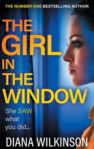 The Girl in the Window by Diana Wilkinson