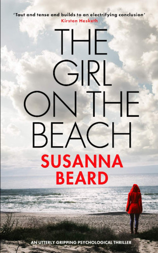 THE GIRL ON THE BEACH an utterly gripping psychological thriller (Totally gripping psychological thrillers) by BEARD, SUSANNA