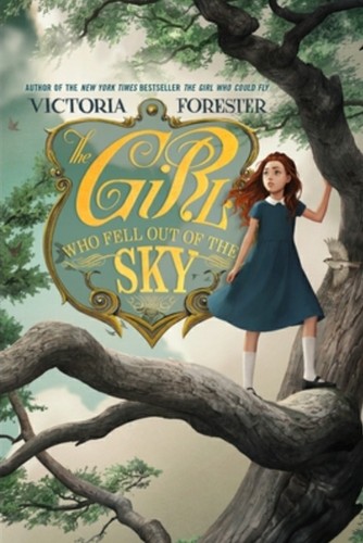 The Girl Who Fell Out of the Sky by Victoria Forester