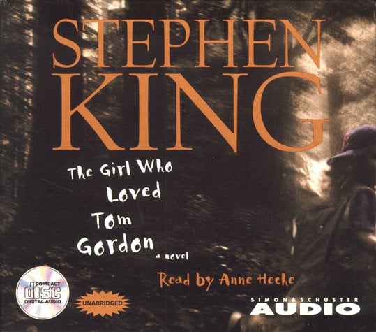 The Girl Who Loved Tom Gordon by King, Stephen