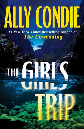 The Girls Trip by Condie, Ally