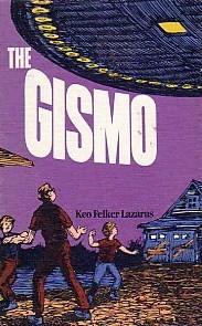 The gismo by Keo Felker Lazarus