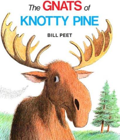 The gnats of Knotty Pine by Bill Peet