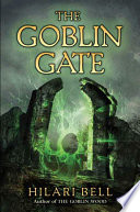The Goblin Gate by Hilari Bell
