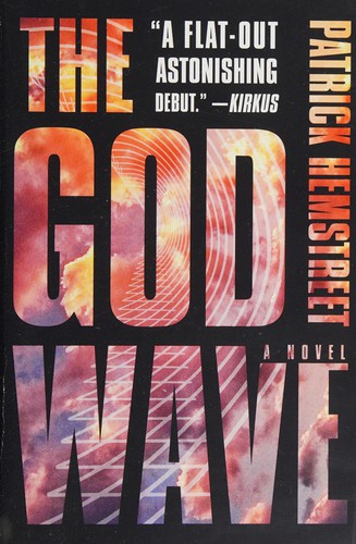 The God Wave by Patrick Hemstreet