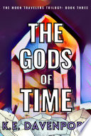 The Gods of Time by K.E. Davenport