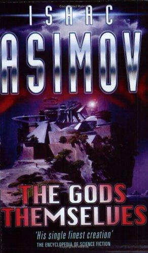 The Gods Themselves by Isaac Asimov
