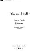 The gold ball by Hanne Marie Svendsen