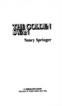 The Golden Swan by Nancy Springer