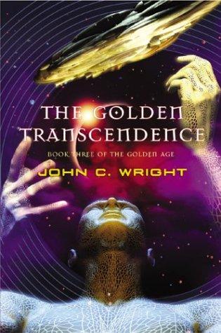The golden transcendence by John C. Wright