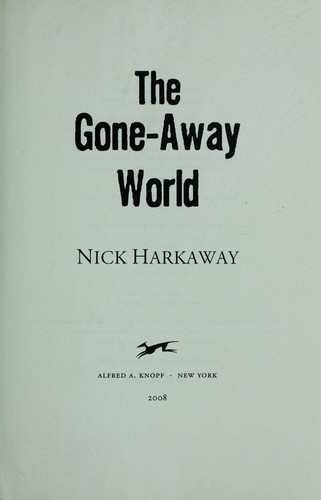 The Gone-Away World by Nick Harkaway