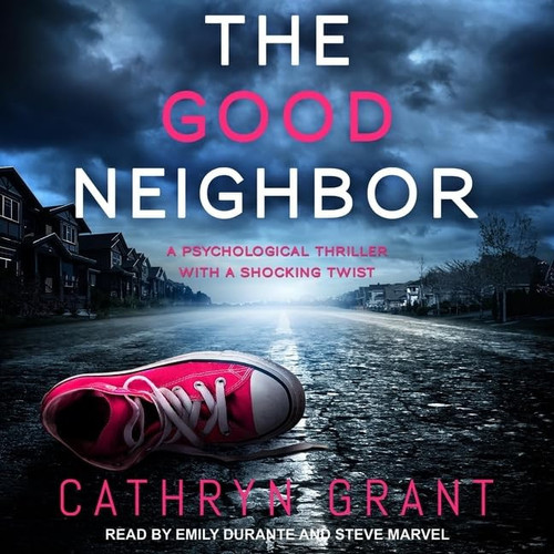 The Good Neighbor by Cathryn Grant