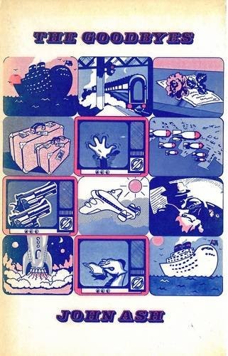 The goodbyes by Ash, John