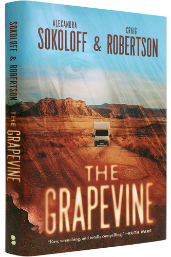 The Grapevine: A Lost Highway Thriller (The Lost Highway Thrillers) by Alexandra Sokoloff; Craig Robertson