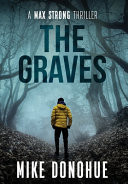 The Graves (A Max Strong Thriller) by Donohue, Mike