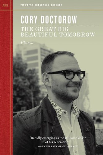 The great big beautiful tomorrow by Cory Doctorow