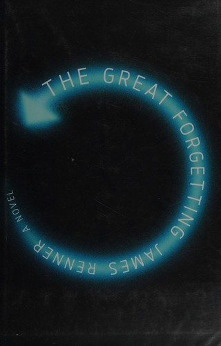 The great forgetting by James Renner