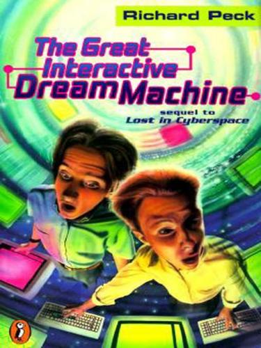 The great interactive dream machine by Richard Peck