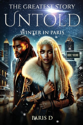 The Greatest Story Untold Winter in Paris by Parid D