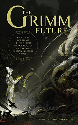 The Grimm Future by Garth Nix