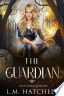 The Guardian by L.M. Hatchell