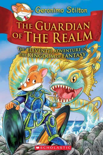 The Guardian of the Realm The Eleventh Adventure in the Kingdom of Fantasy by Geronimo Stilton