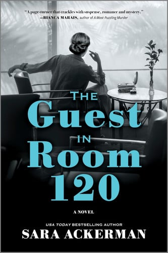 The Guest in Room 120: A Novel by Ackerman, Sara