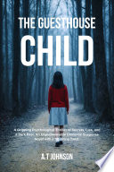 The Guesthouse Child by A.T Johnson