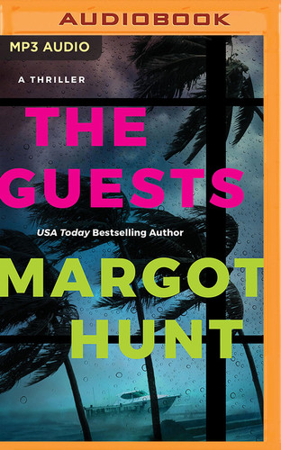 The Guests: A Thriller by Hunt, Margot