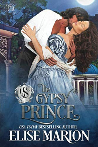 The Gypsy Prince: A Historical Fantasy Romance (Sons of Cardenas) by Marion, Elise