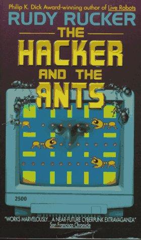 The hacker and the ants by Rudy Rucker