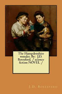The Hampdenshire Wonder. by by J. D. Beresford