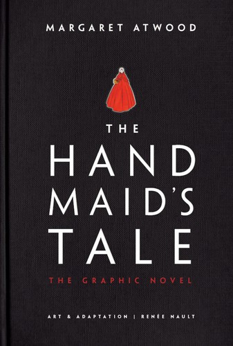 The Handmaid's Tale [Graphic Novel] by Renee Nault