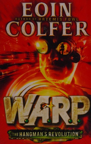 The Hangmans Revolution
            
                Warp by Eoin Colfer