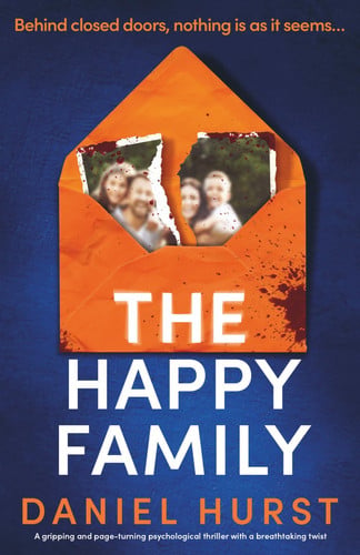 The Happy Family: A gripping and page-turning psychological thriller with a breathtaking twist (The Hunt Family) by Hurst, Daniel