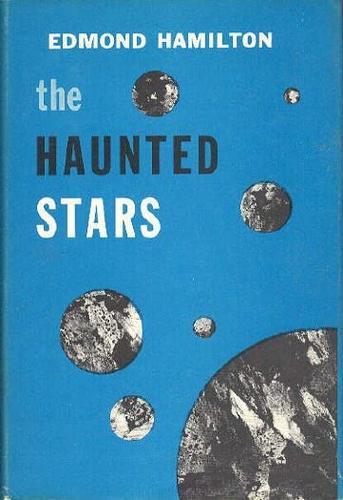 The Haunted Stars by Edmond Hamilton
