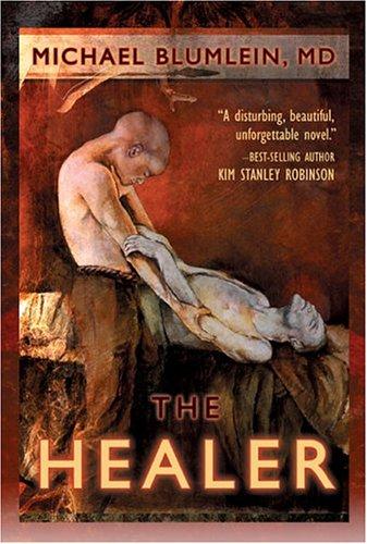 The healer by Michael Blumlein