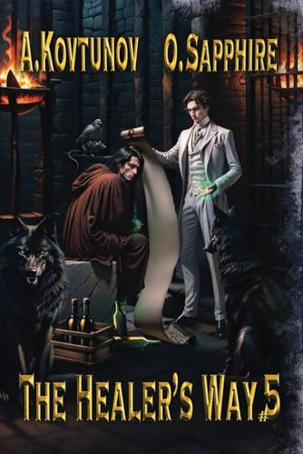 The Healer’s Way (Book 5): A Portal Progression Fantasy Series by Sapphire, Oleg