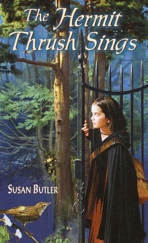 The hermit thrush sings by Susan Butler