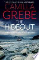 The Hideout by Camilla Grebe