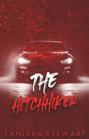The Hitchhiker by Tanisha Stewart