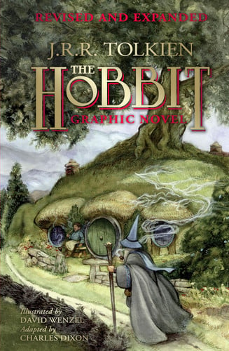 The Hobbit: A Graphic Novel (Revised and Expanded): A Graphic Novel Edition of Tolkien's Masterful Fantasy Novel by Tolkien, J. R. R.