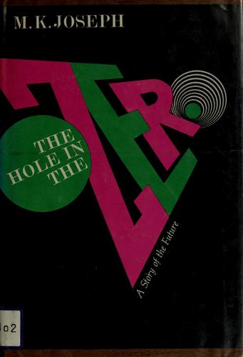 The hole in the zero by M. K. Joseph