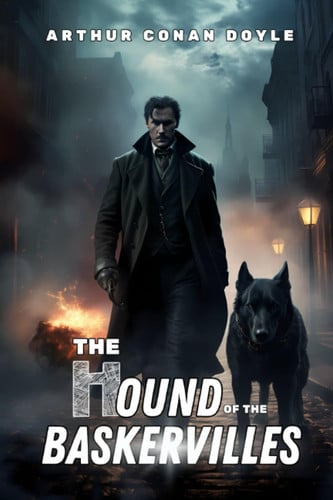 The Hound of the Baskervilles by Doyle, Arthur  Conan