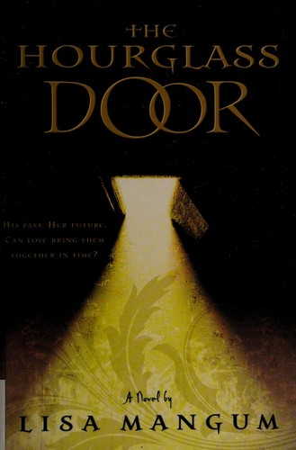 The hourglass door by Lisa Mangum